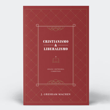 Cristianismo e Liberalismo - Capa Dura