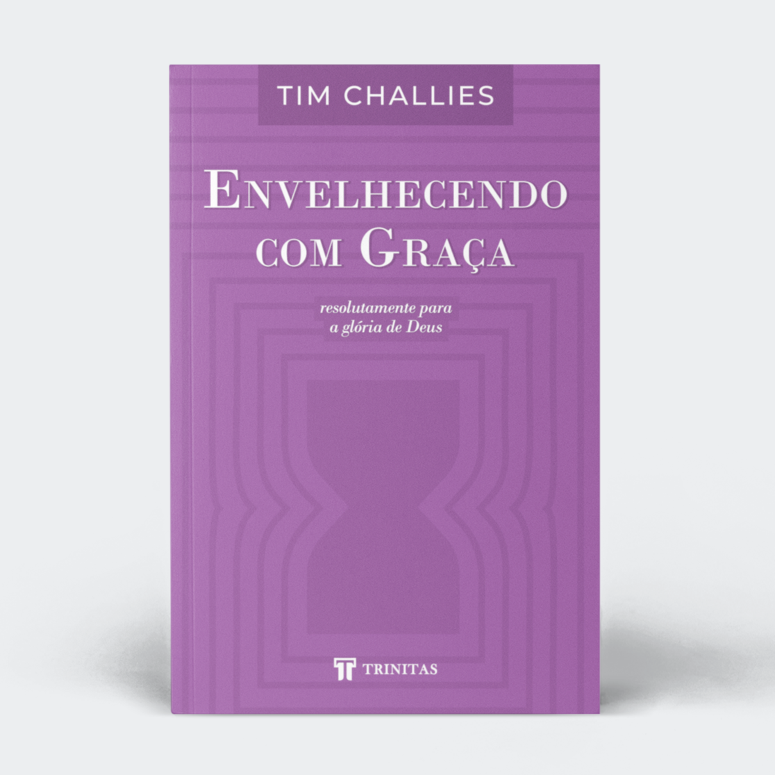 Envelhecendo com Graça - Tim Challies