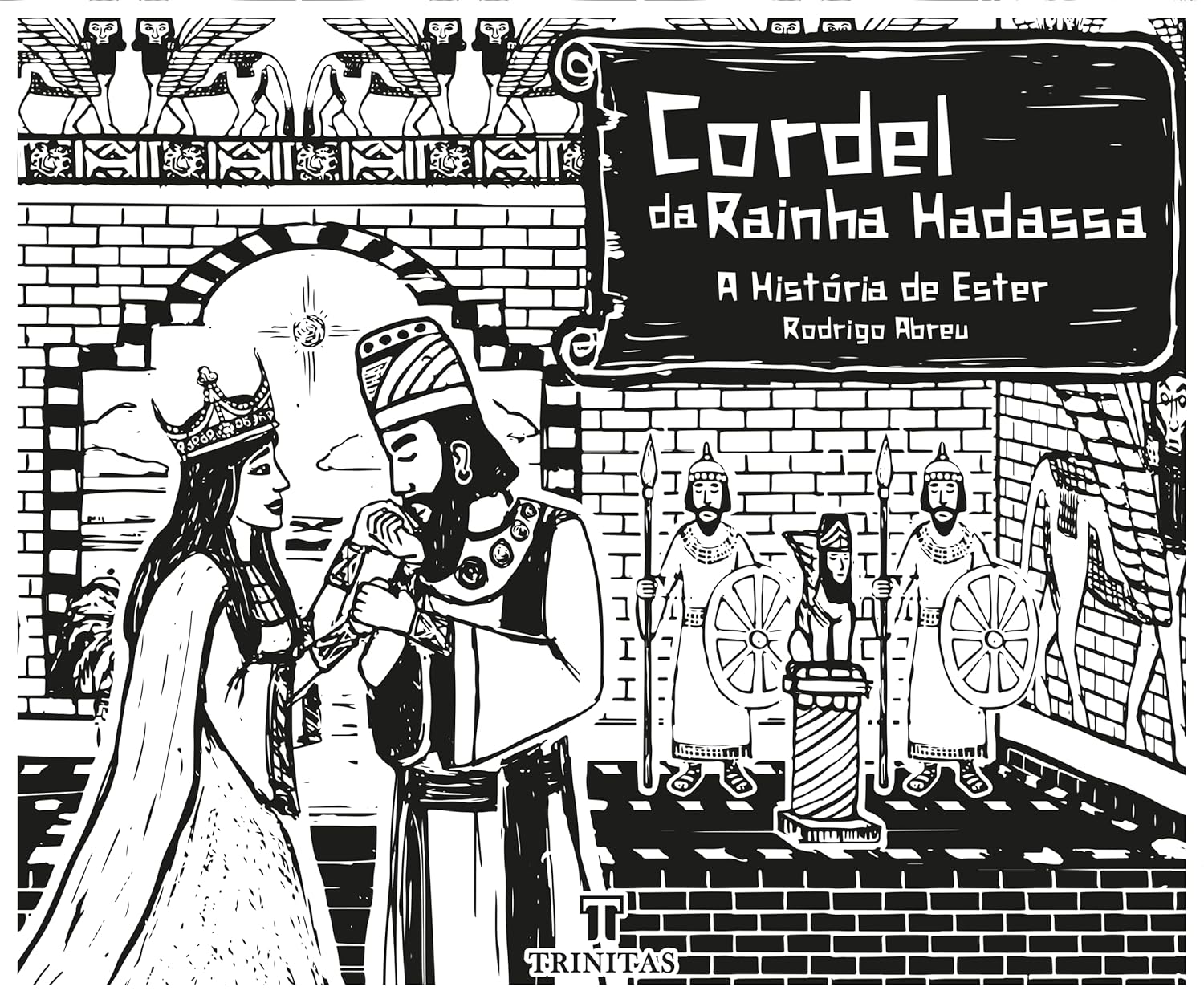 Cordel da Rainha Hadassa: A história de Ester