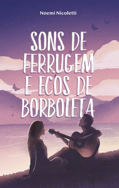 Sons de ferrugem e ecos de borboleta