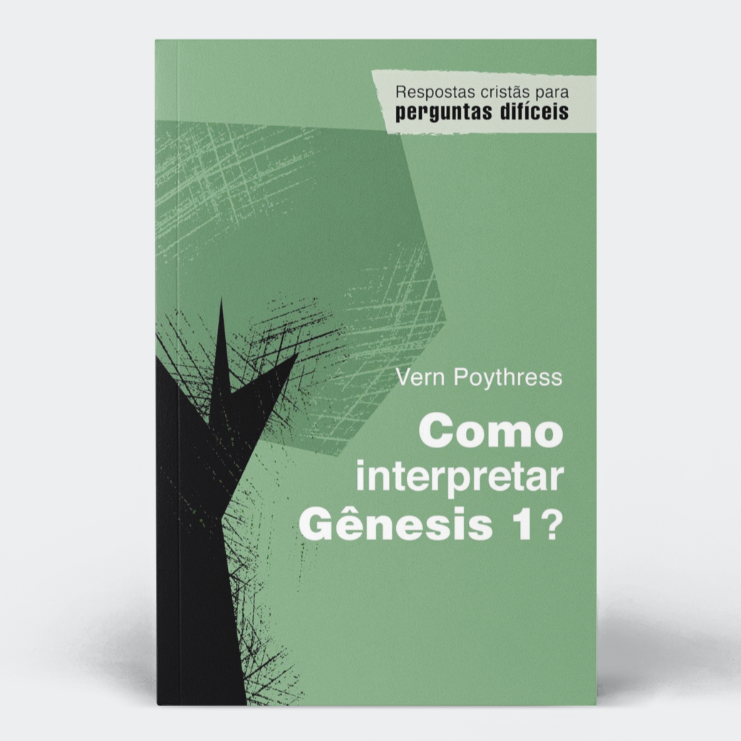 Como interpretar Gênesis 1?