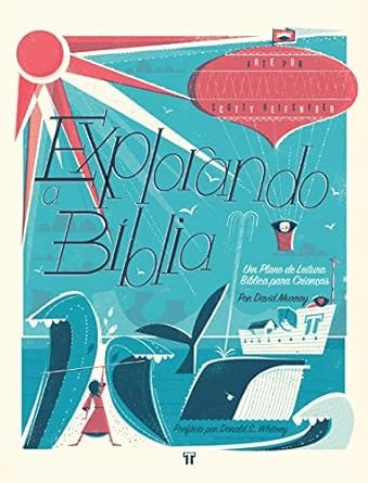 Explorando a Bíblia: um plano de leitura bíblica para crianças