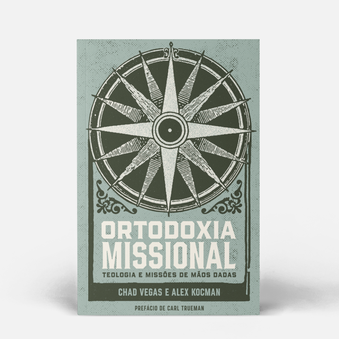 Ortodoxia Missional: Teologia e Missões de mãos dadas