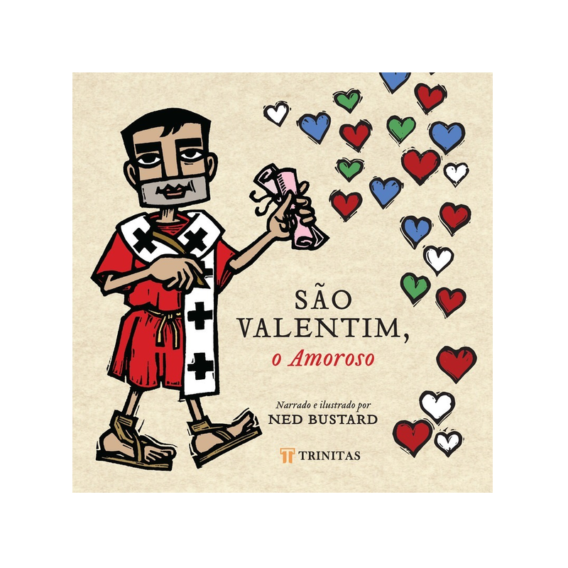 São Valentim, o amoroso