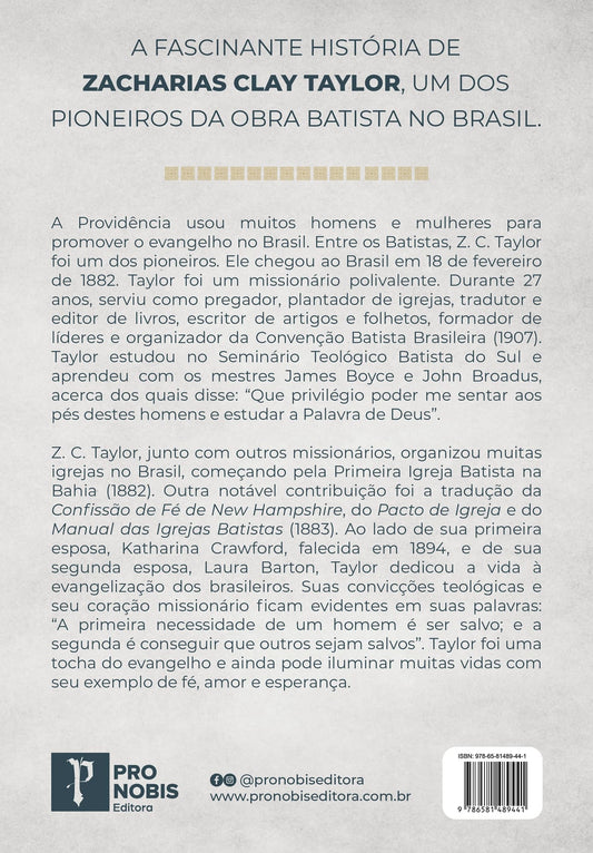 Zacharias C. Taylor - A Tocha do Evangelho no Brasil